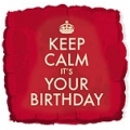 Keep Calm It's Your Birthday